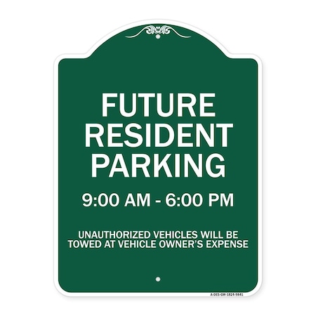 Signmission Future Resident Parking 9:00 To 6:00 Heavy-Gauge Aluminum Sign, 24" x 18", GW-1824-9841 A-DES-GW-1824-9841